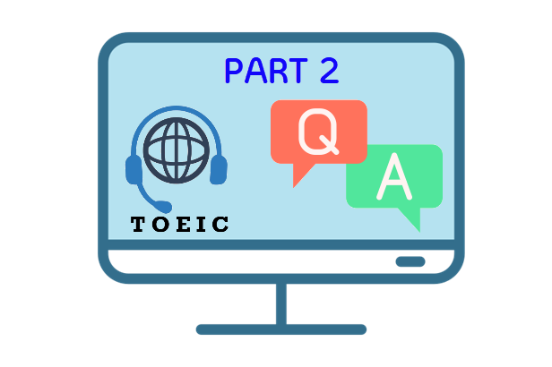 토익 Part 2 기출문제 유형 – 질의응답